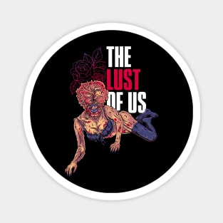 the lust of us Magnet